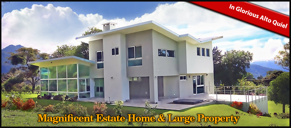 Withdrawn - Magnificent & Private Estate Home & Large Property in Glorious Alto Quiel, Boquete, Panama - Magnífica Propiedad Residencial y Gran Propiedad en Alto Quiel