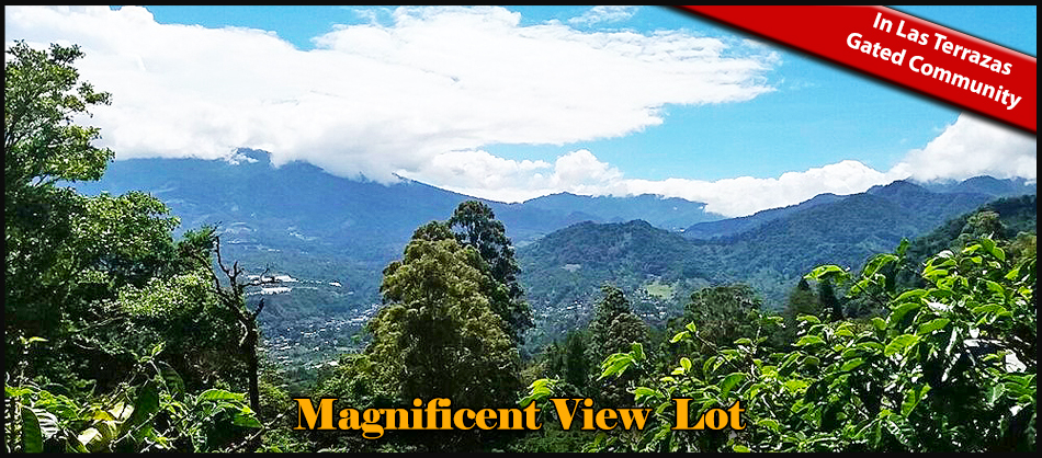 Magnificent View Lot in Las Terrazas Gated Community, Boquete, Panama – Lote con Magníficas Vistas en Las Terrazas, Boquete, Panamá.