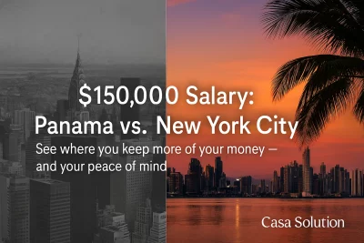 $150,000 Salary: How Much Would You Take Home in New York City vs. Panama?